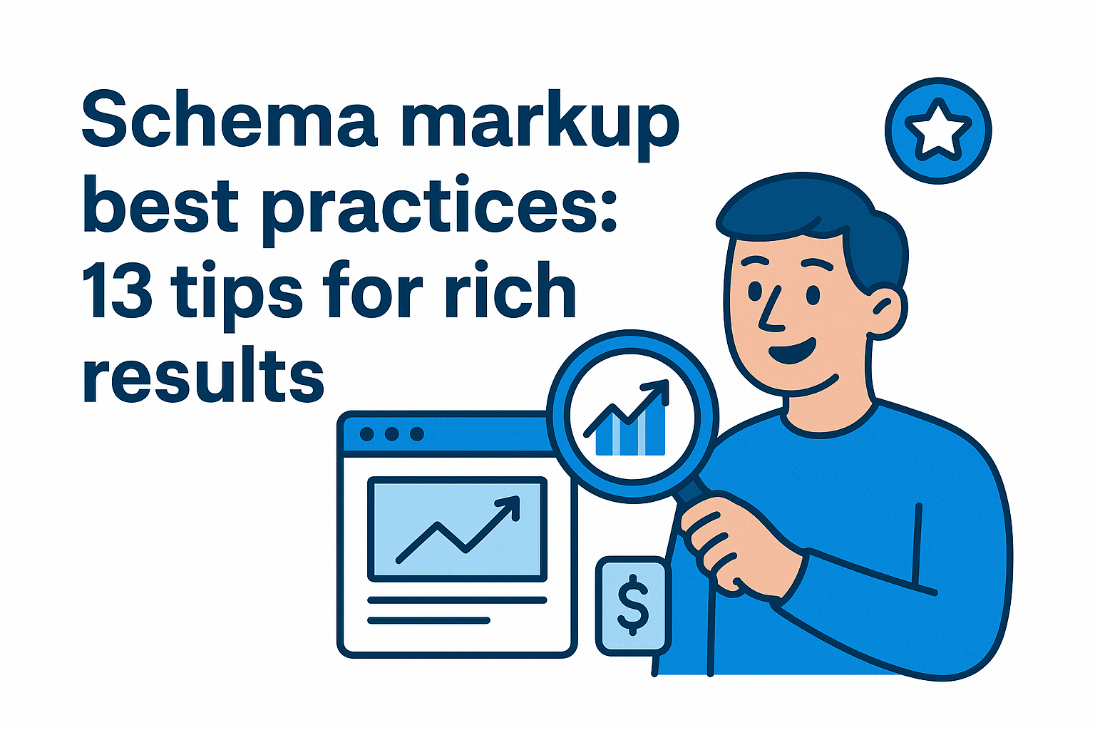 Schema markup best practices: 13 tips voor rich results